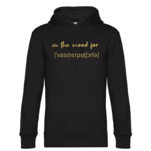 Schwarzer Hoody mit goldenem Aufdruck "in the mood for weißherbstschorle"